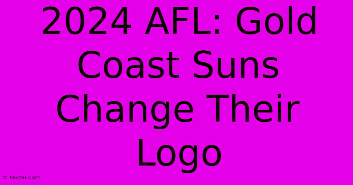 2024 AFL: Gold Coast Suns Change Their Logo