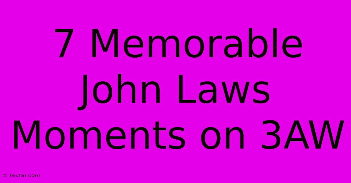 7 Memorable John Laws Moments On 3AW 