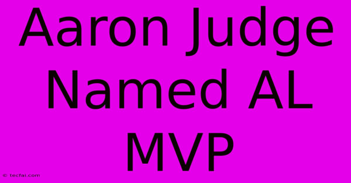 Aaron Judge Named AL MVP