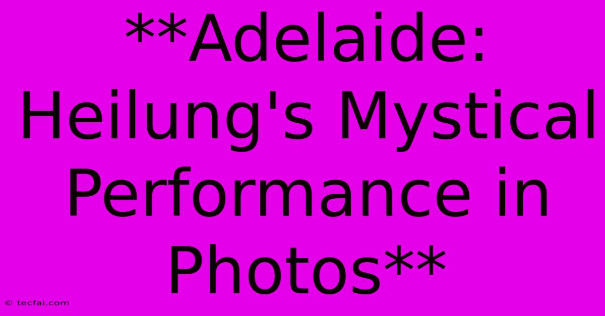 **Adelaide: Heilung's Mystical Performance In Photos**