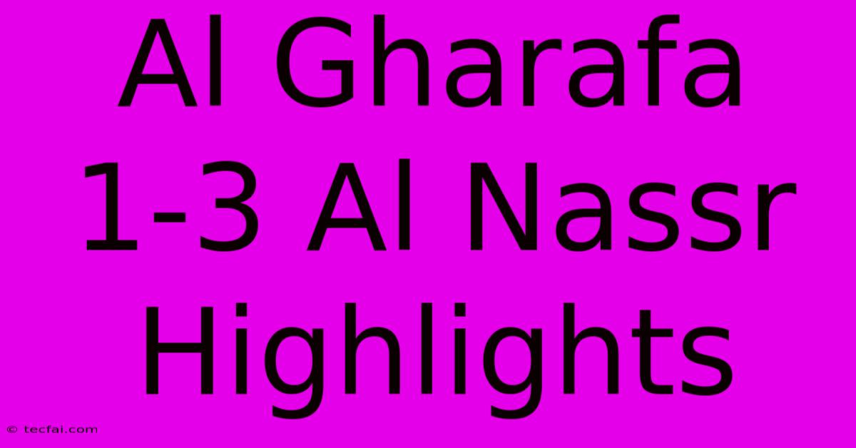 Al Gharafa 1-3 Al Nassr Highlights