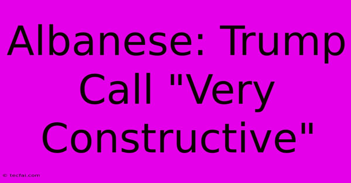 Albanese: Trump Call 