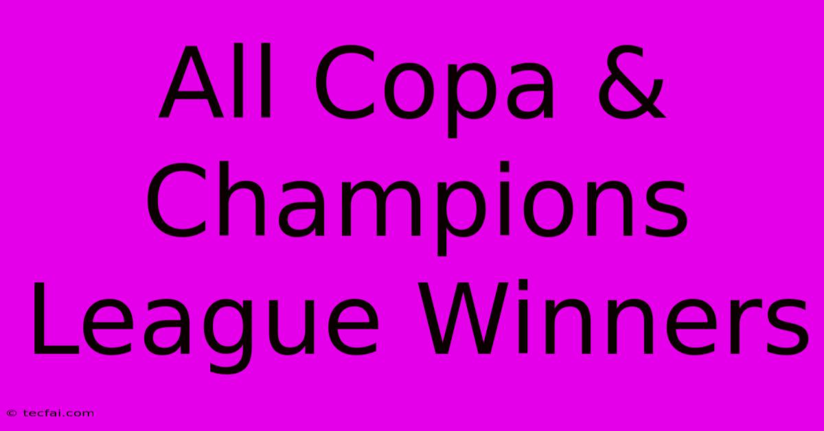 All Copa & Champions League Winners