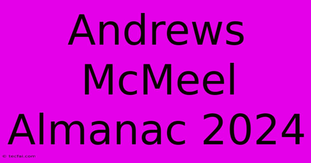 Andrews McMeel Almanac 2024