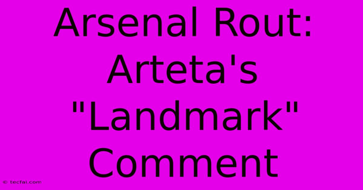 Arsenal Rout: Arteta's 