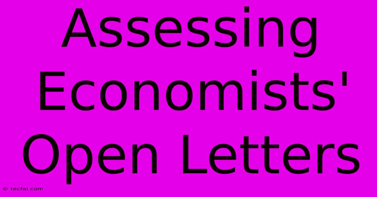 Assessing Economists' Open Letters