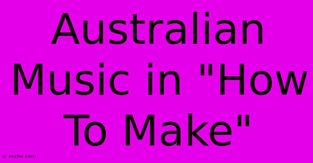 Australian Music In 