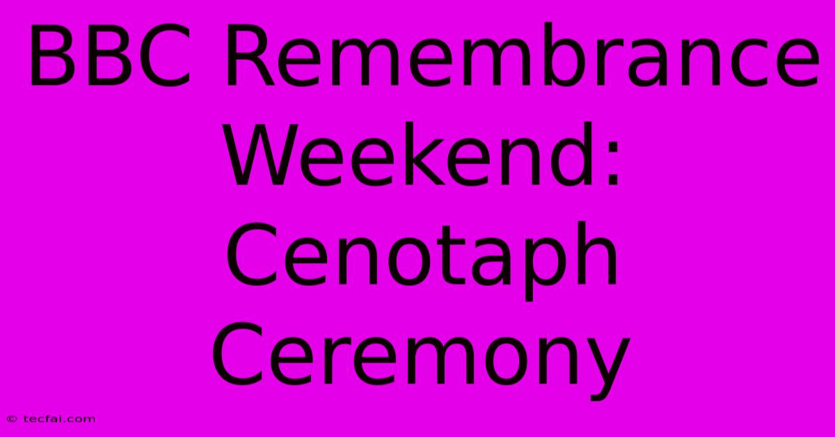 BBC Remembrance Weekend: Cenotaph Ceremony