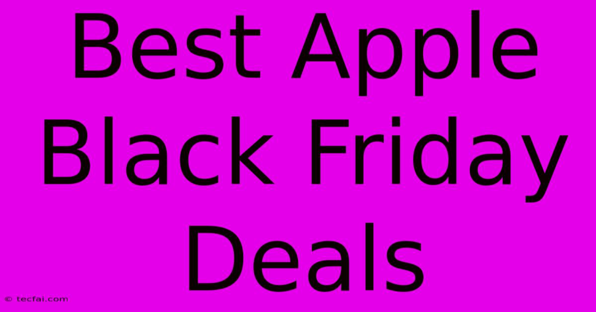 Best Apple Black Friday Deals