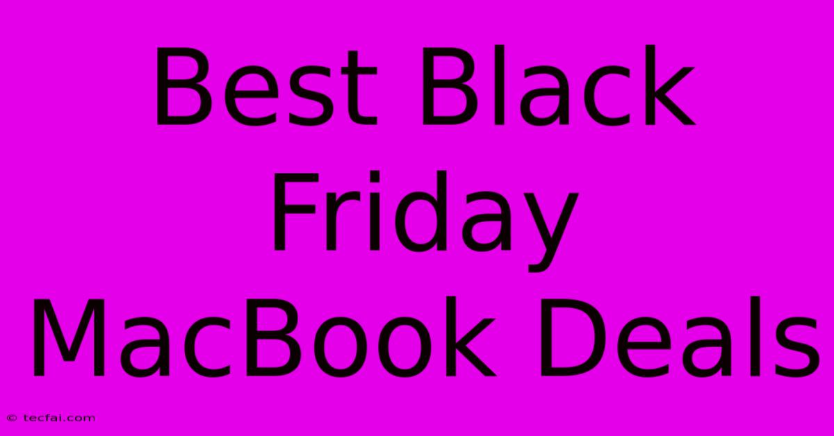 Best Black Friday MacBook Deals