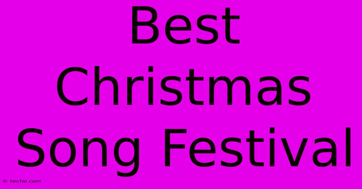 Best Christmas Song Festival