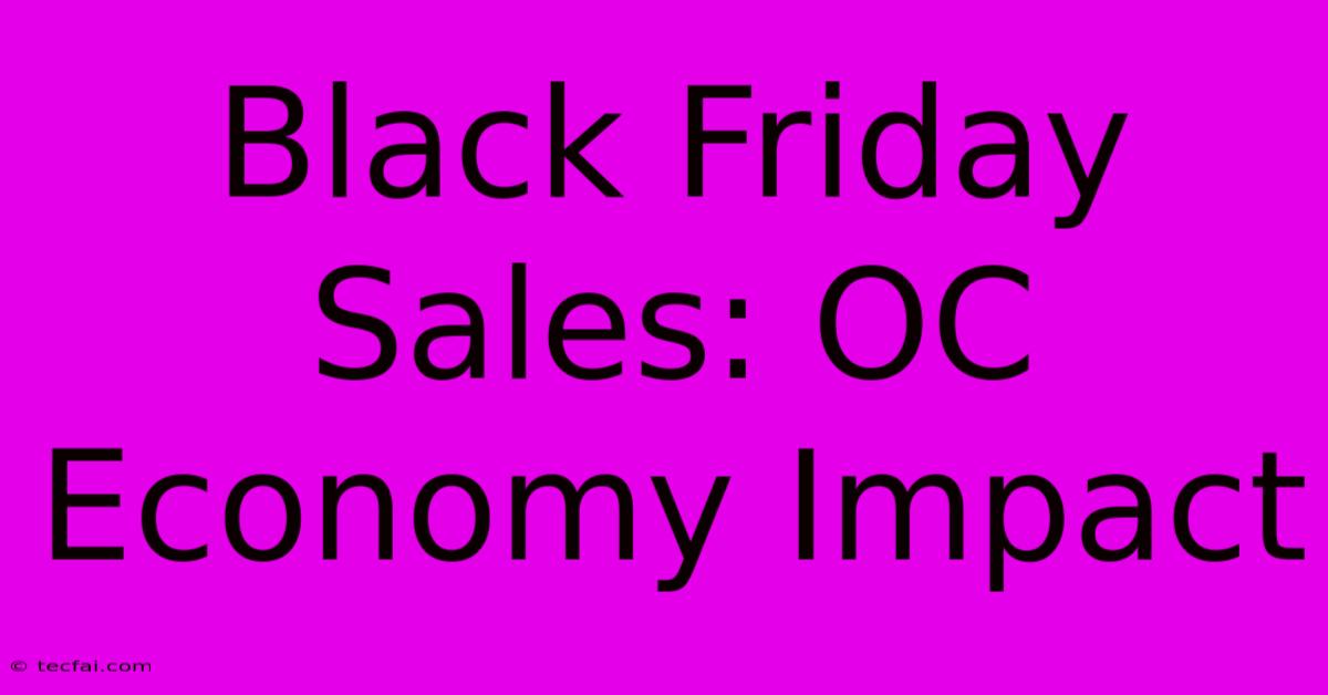 Black Friday Sales: OC Economy Impact