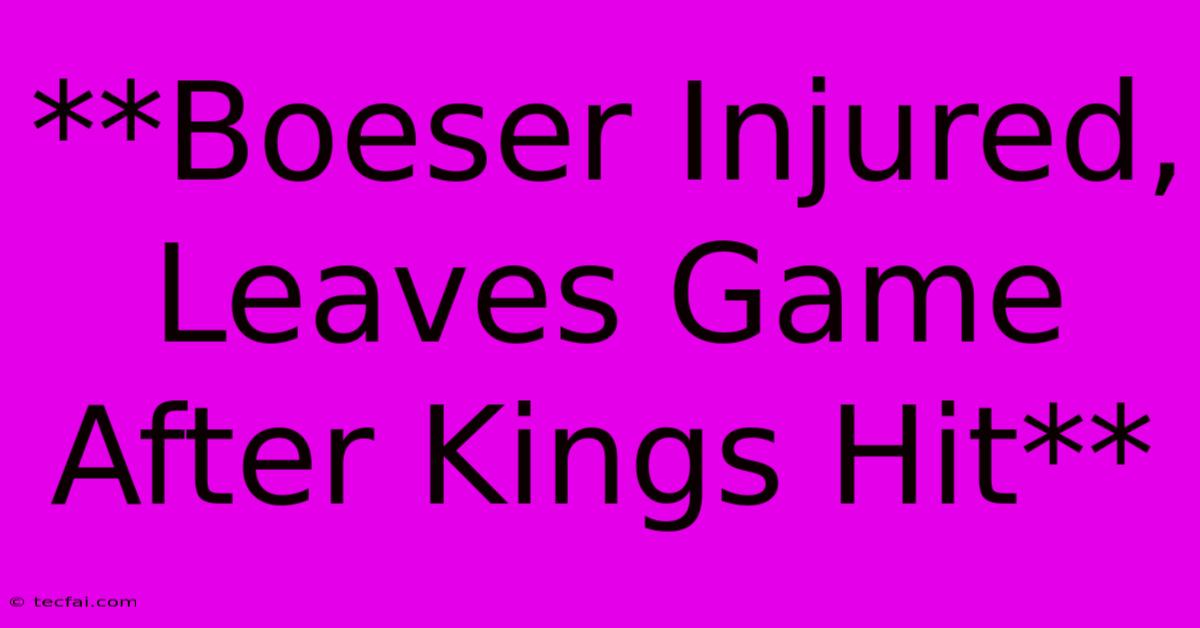 **Boeser Injured, Leaves Game After Kings Hit** 