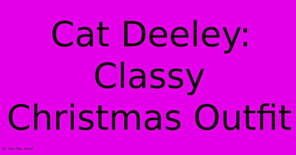 Cat Deeley: Classy Christmas Outfit