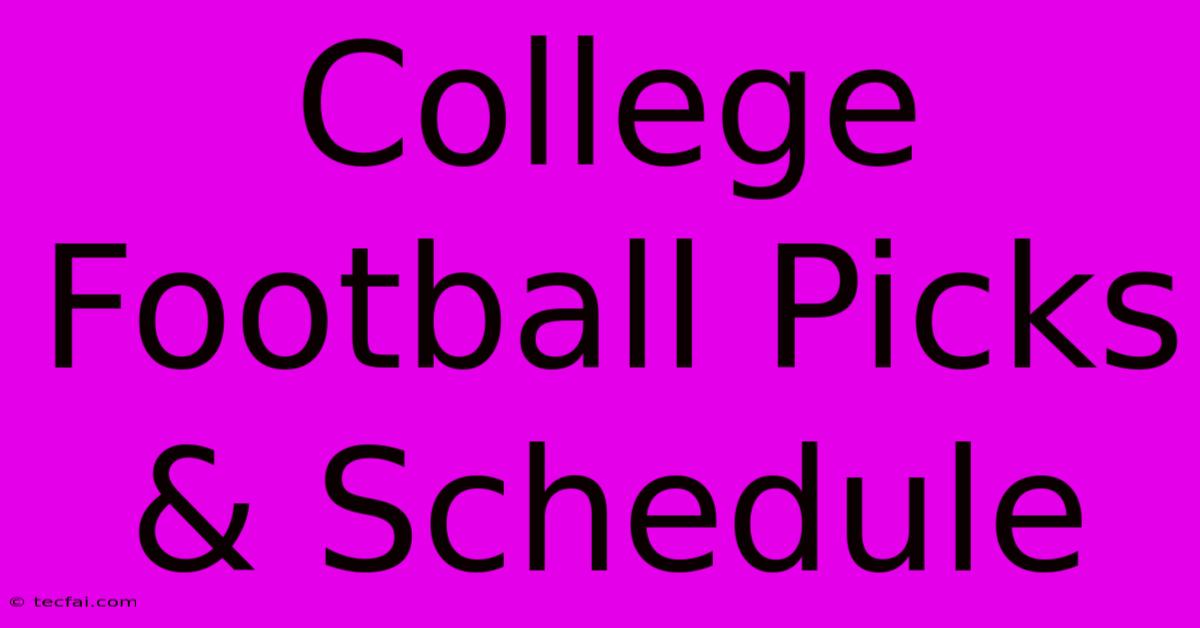 College Football Picks & Schedule