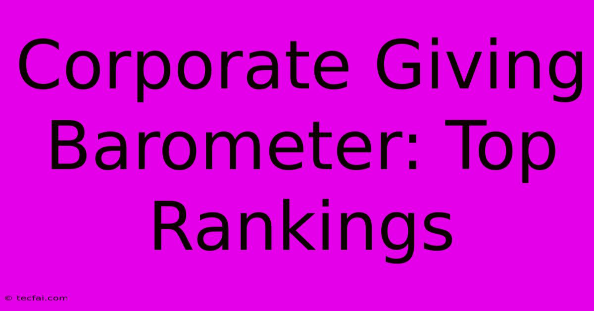 Corporate Giving Barometer: Top Rankings