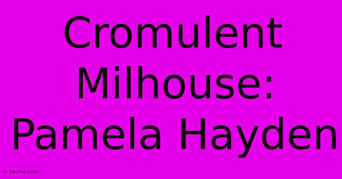 Cromulent Milhouse: Pamela Hayden