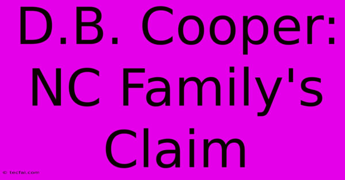 D.B. Cooper: NC Family's Claim