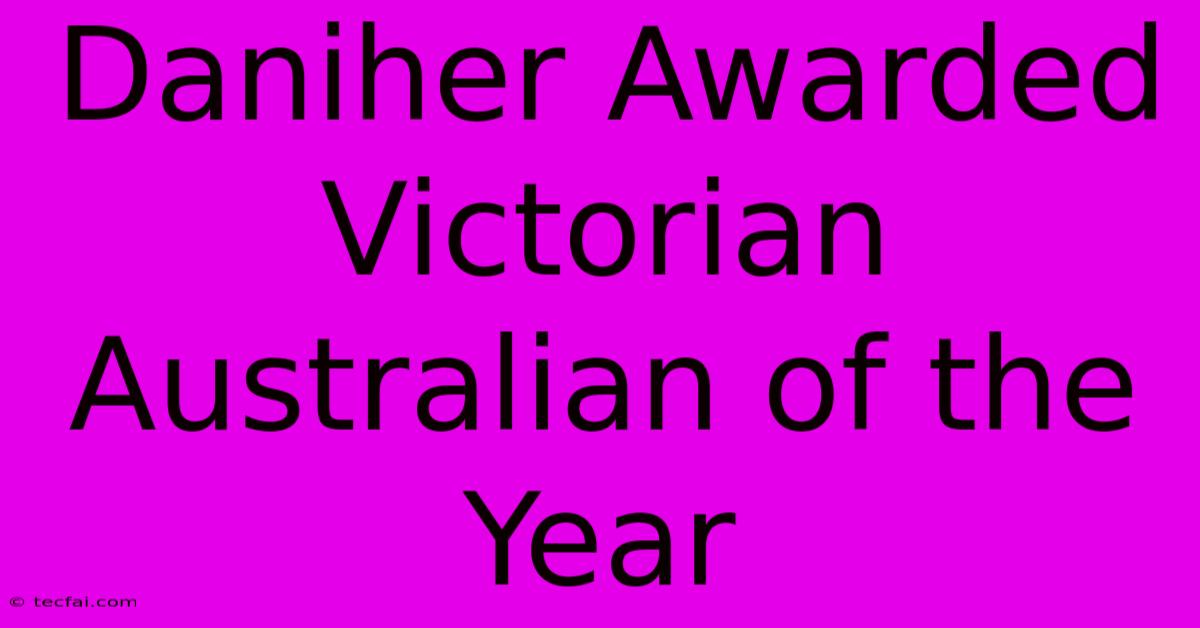 Daniher Awarded Victorian Australian Of The Year