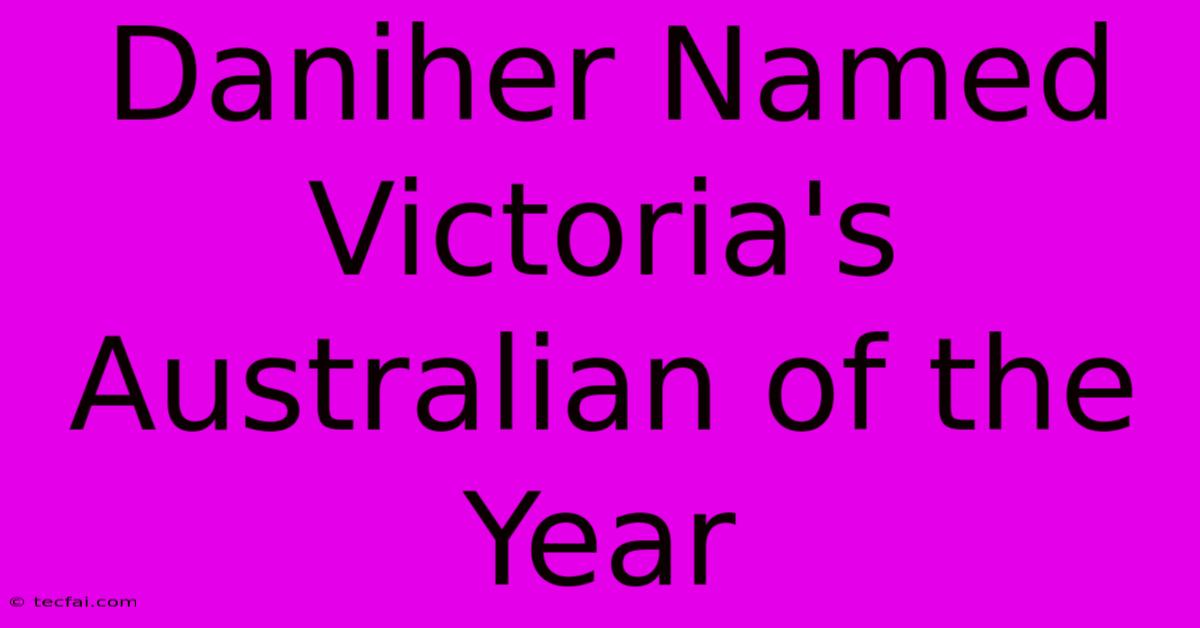 Daniher Named Victoria's Australian Of The Year 