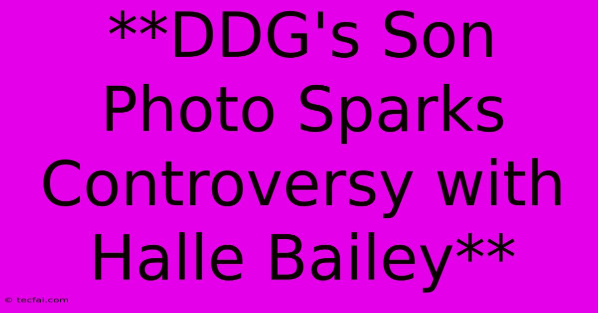 **DDG's Son Photo Sparks Controversy With Halle Bailey** 