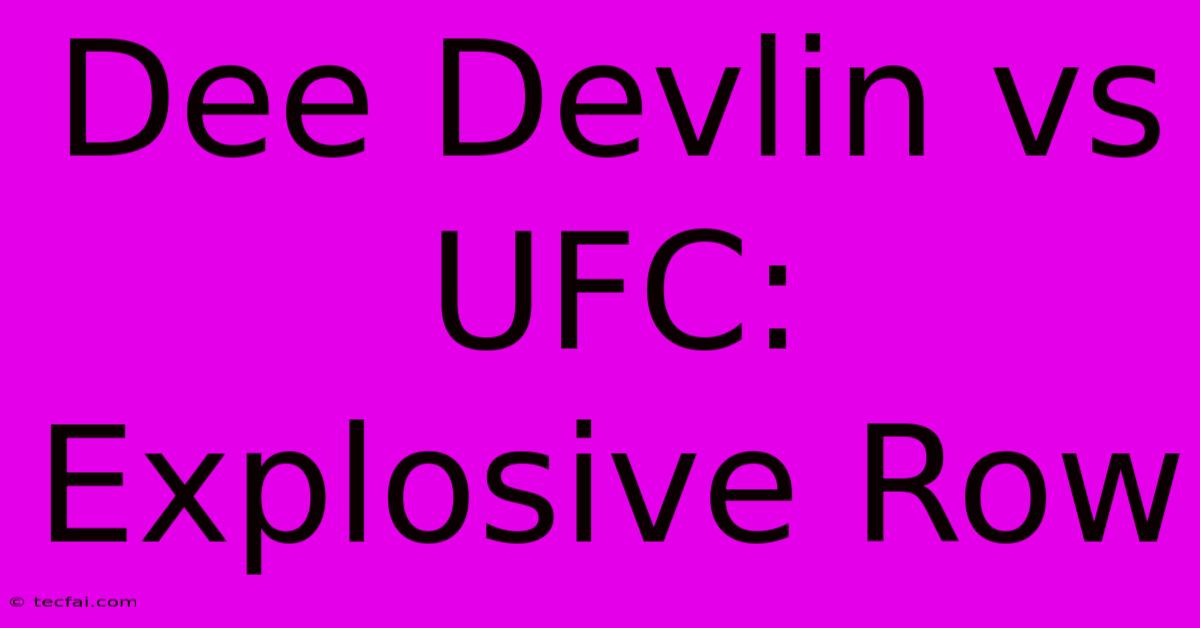 Dee Devlin Vs UFC: Explosive Row