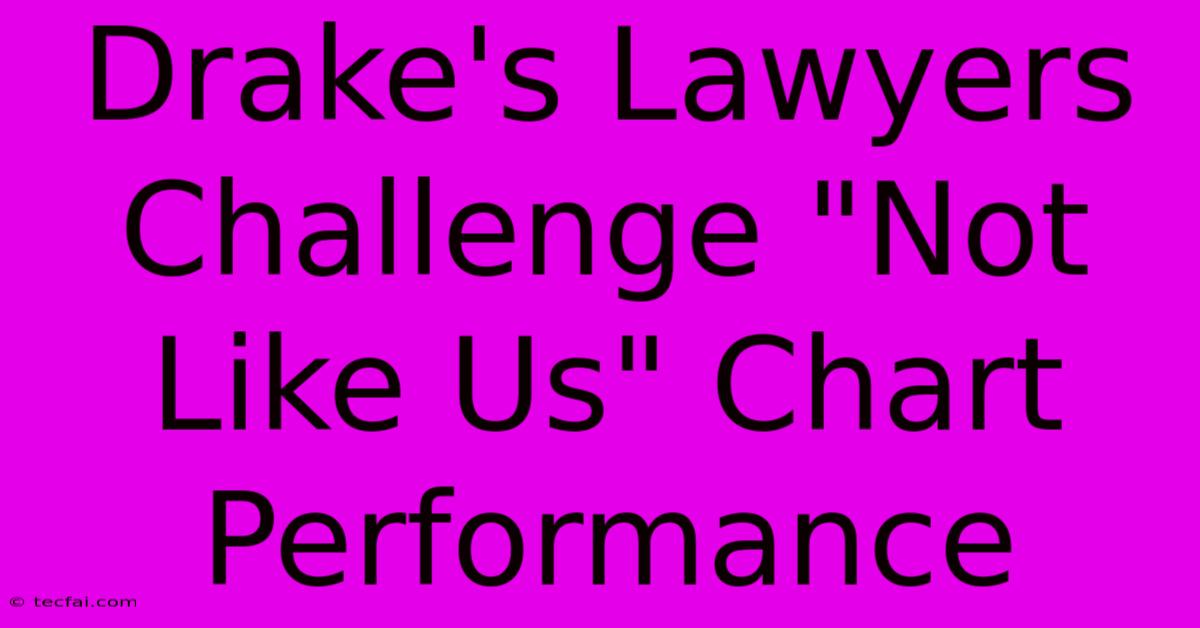 Drake's Lawyers Challenge 