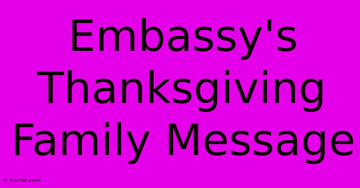 Embassy's Thanksgiving Family Message