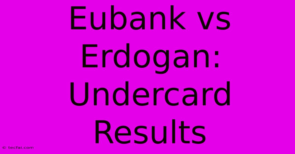 Eubank Vs Erdogan: Undercard Results