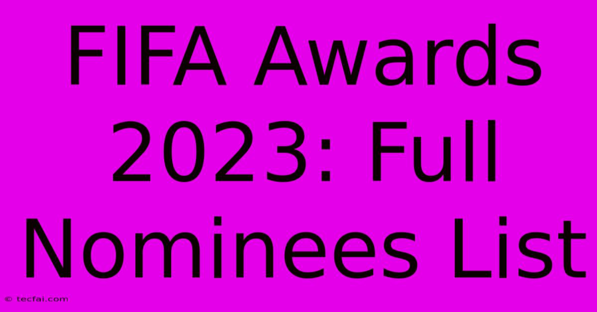 FIFA Awards 2023: Full Nominees List