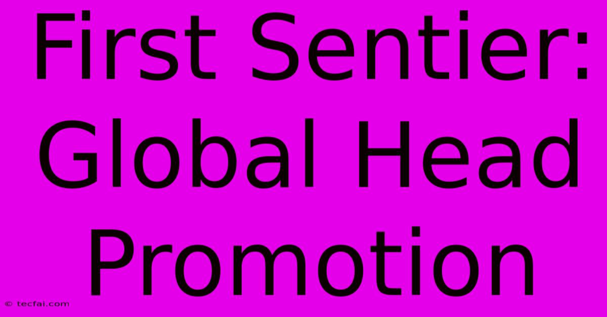 First Sentier: Global Head Promotion