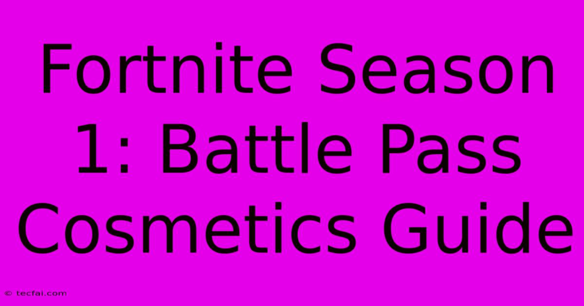 Fortnite Season 1: Battle Pass Cosmetics Guide