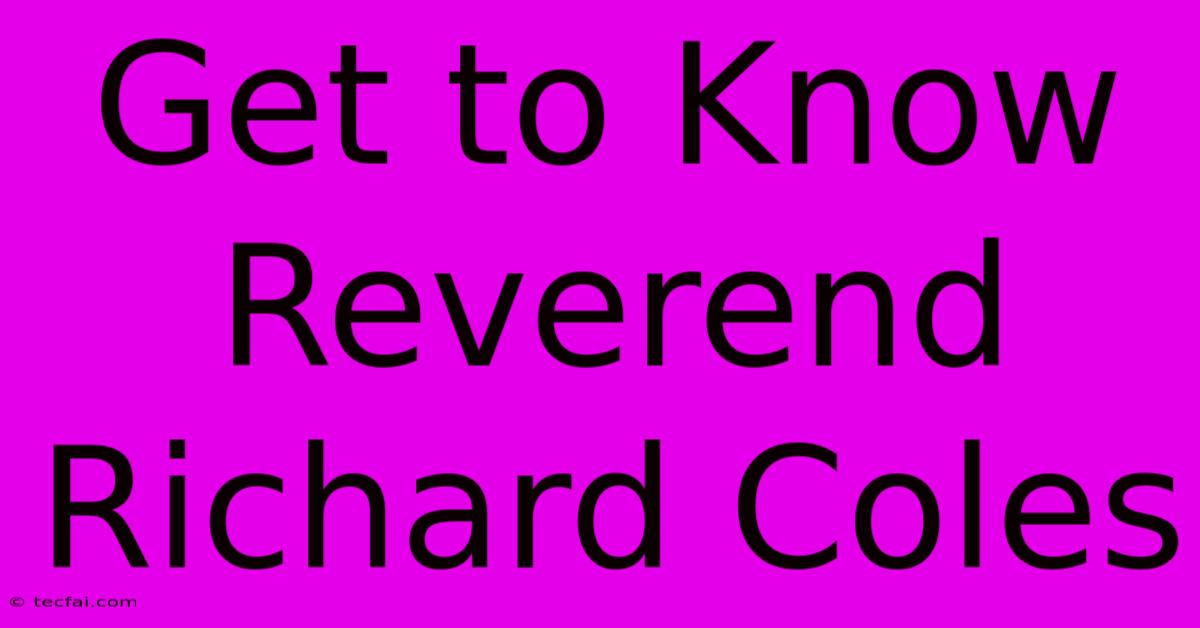 Get To Know Reverend Richard Coles