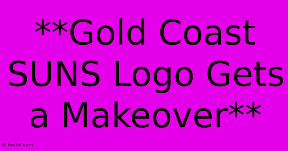 **Gold Coast SUNS Logo Gets A Makeover**