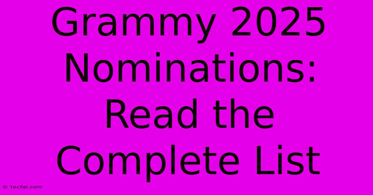 Grammy 2025 Nominations: Read The Complete List 