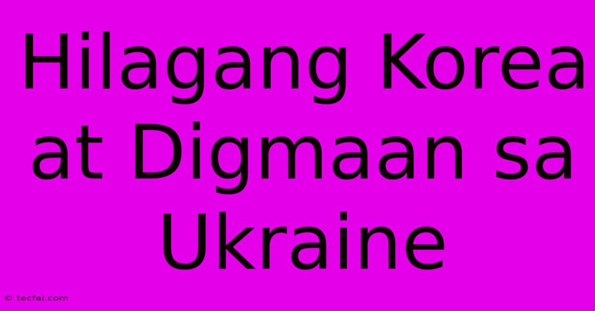 Hilagang Korea At Digmaan Sa Ukraine