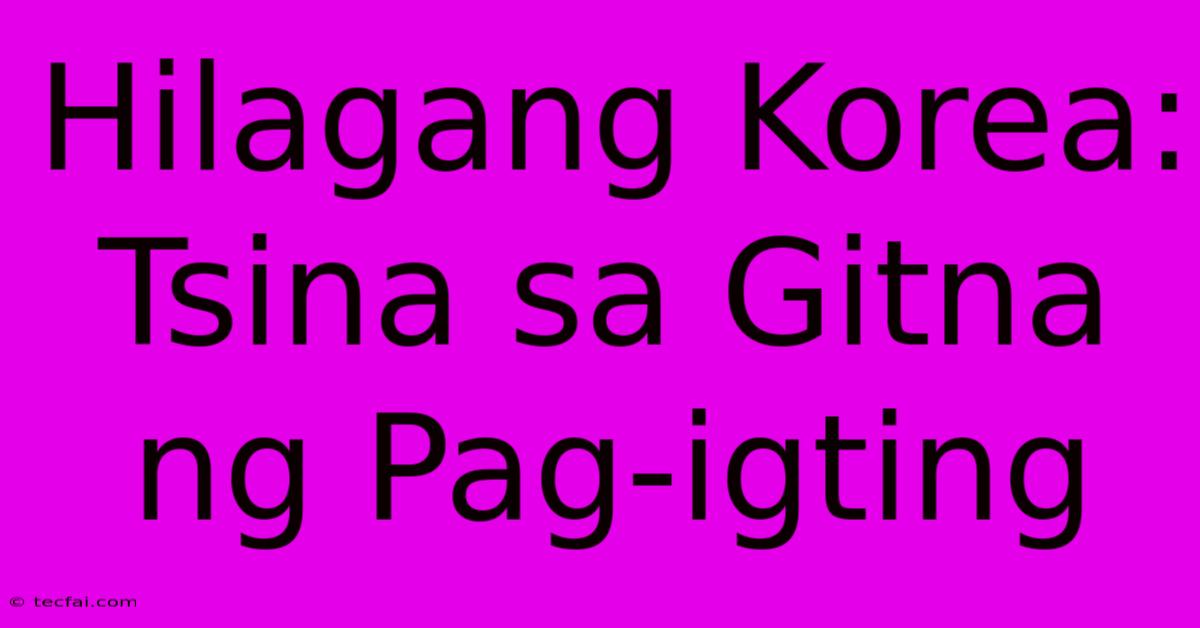 Hilagang Korea: Tsina Sa Gitna Ng Pag-igting