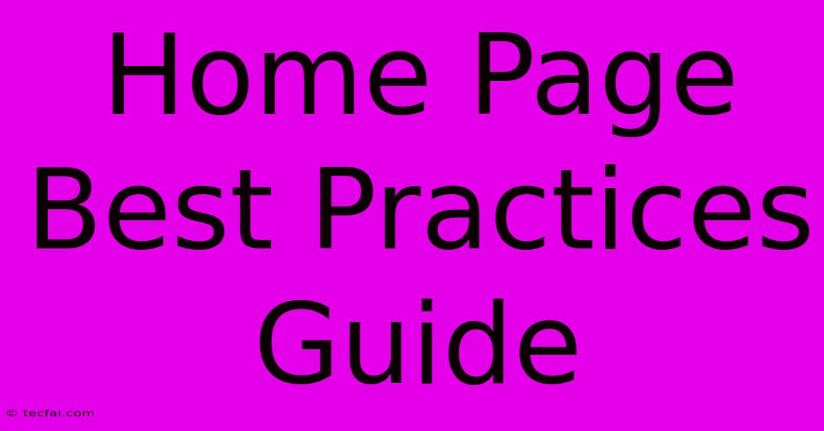 Home Page Best Practices Guide