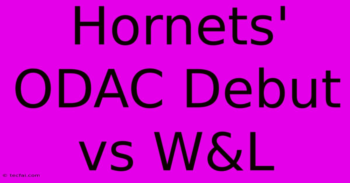 Hornets' ODAC Debut Vs W&L