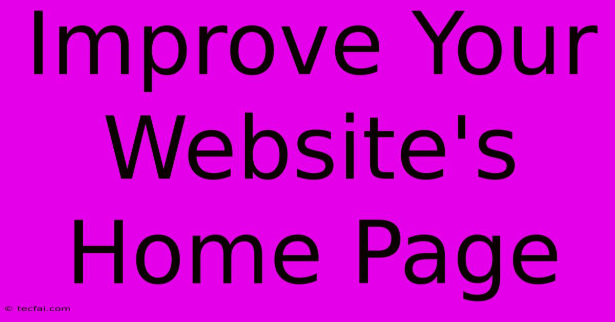 Improve Your Website's Home Page