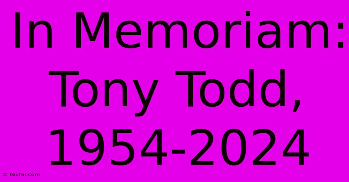 In Memoriam: Tony Todd, 1954-2024