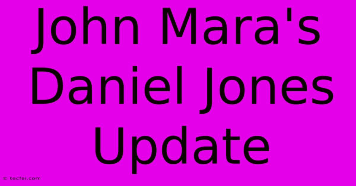 John Mara's Daniel Jones Update