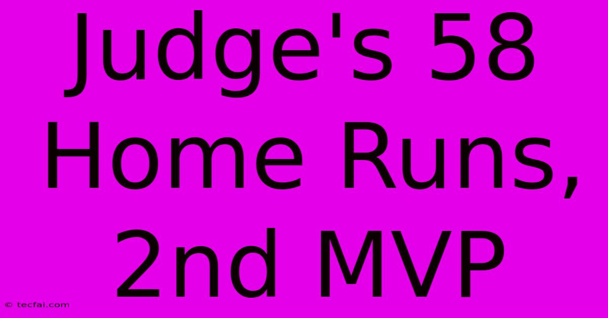 Judge's 58 Home Runs, 2nd MVP