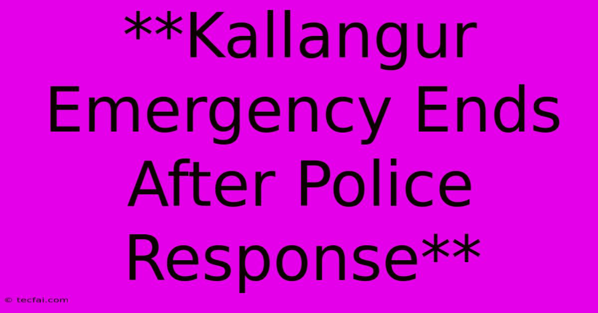 **Kallangur Emergency Ends After Police Response**