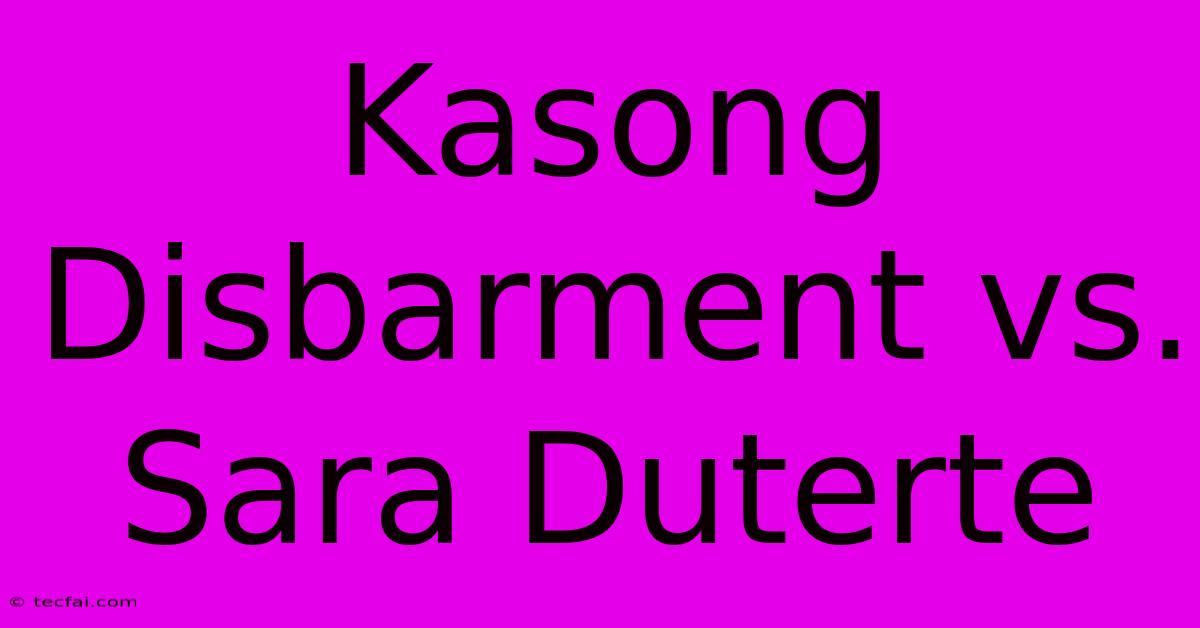 Kasong Disbarment Vs. Sara Duterte