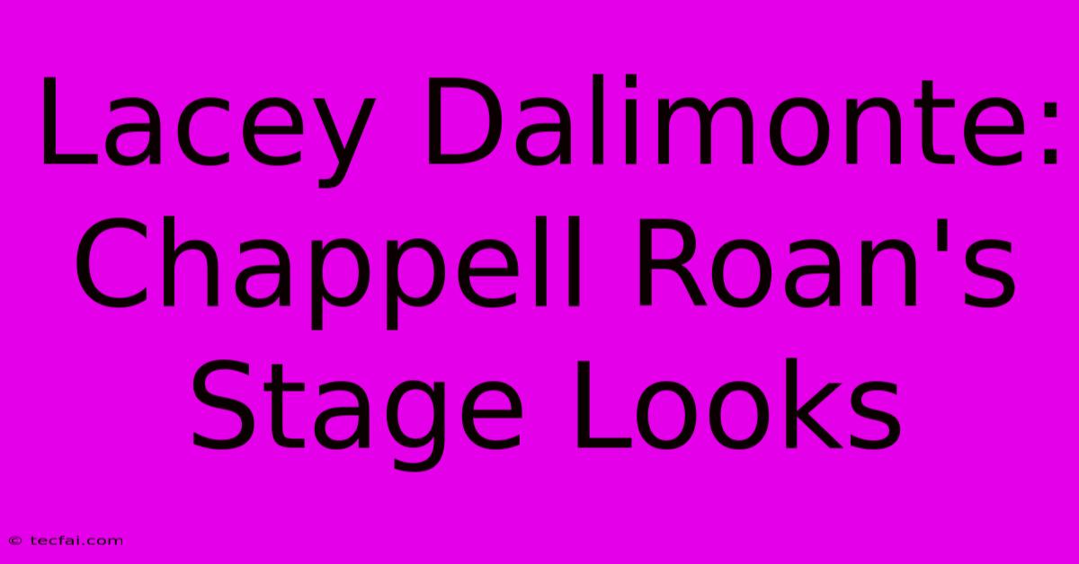 Lacey Dalimonte: Chappell Roan's Stage Looks