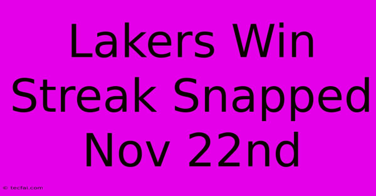 Lakers Win Streak Snapped Nov 22nd