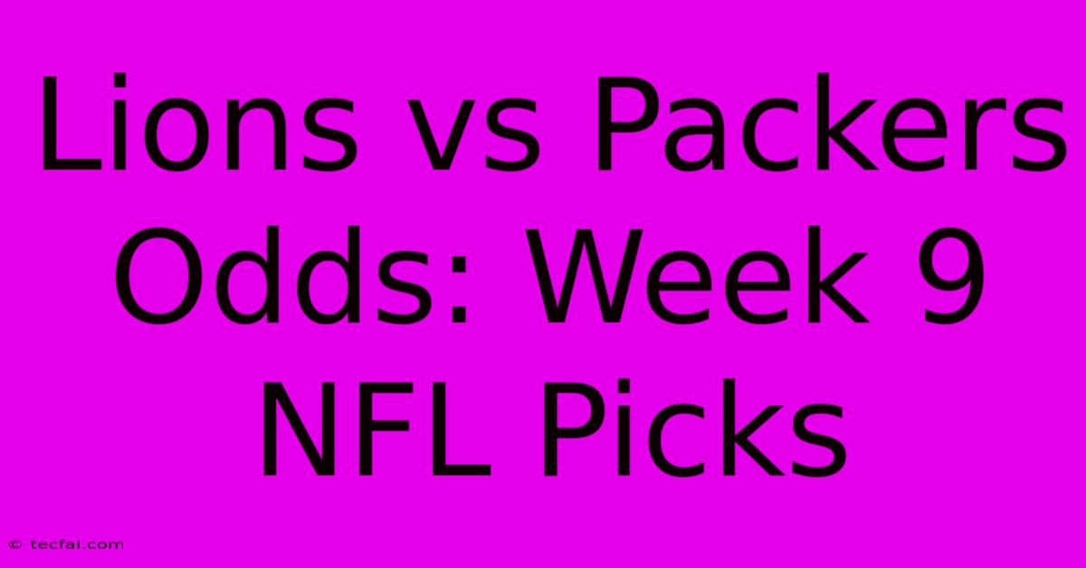 Lions Vs Packers Odds: Week 9 NFL Picks