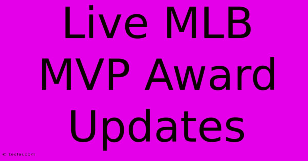 Live MLB MVP Award Updates