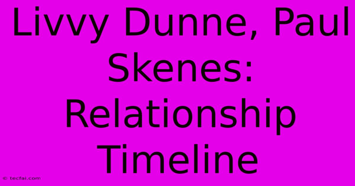 Livvy Dunne, Paul Skenes: Relationship Timeline 